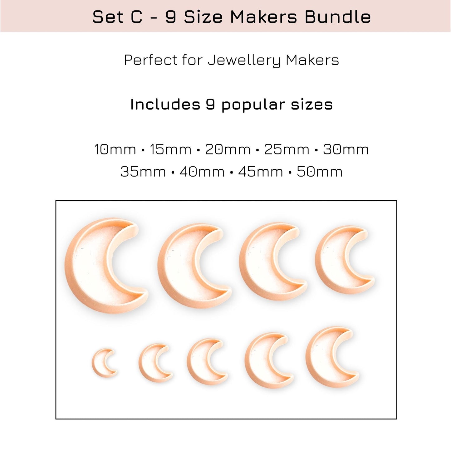 Set of 9 moon clay cutters for jewelry making with dimensions listed.