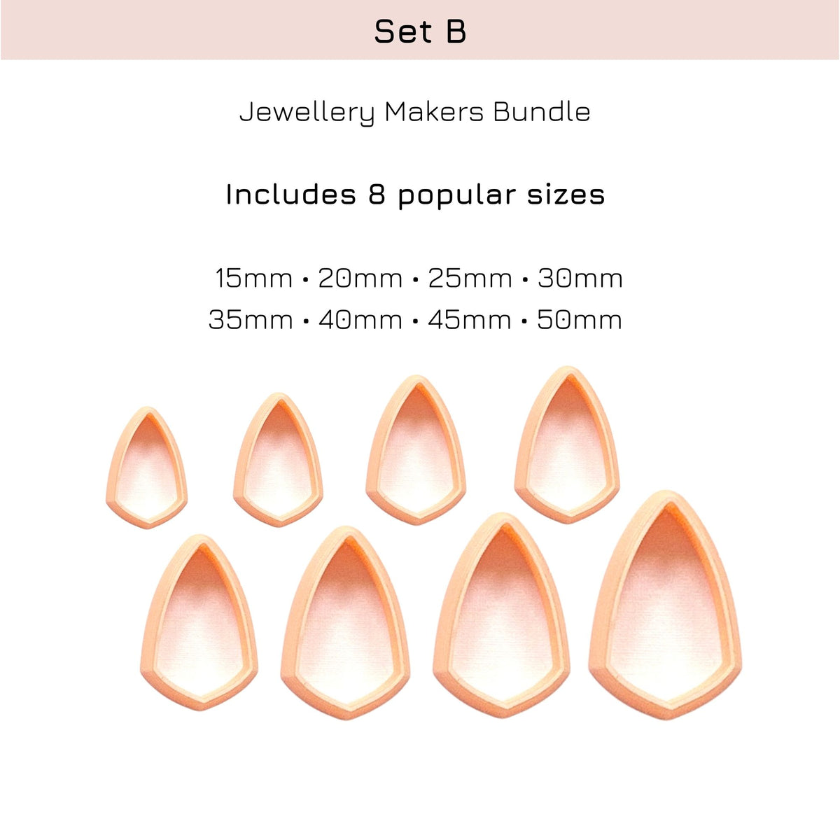 A product information graphic for a 'Jewellery Makers Bundle' labeled 'Set B'. It shows eight peach-colored teardrop-shaped clay cutters of different sizes on a white background, with text listing sizes from 15mm to 50mm.