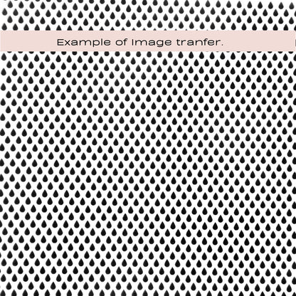 Silkscreen stencil. A repeating black teardrop or raindrop-like pattern on a white background, with a pale pink horizontal band across the top containing the text 'Example of Image transfer.'.