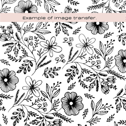 Black-and-white floral line art pattern silkscreen stencil with hand-drawn flowers, leaves, and stems, overlaid with a pale pink banner at the top that reads 'Example of image transfer.