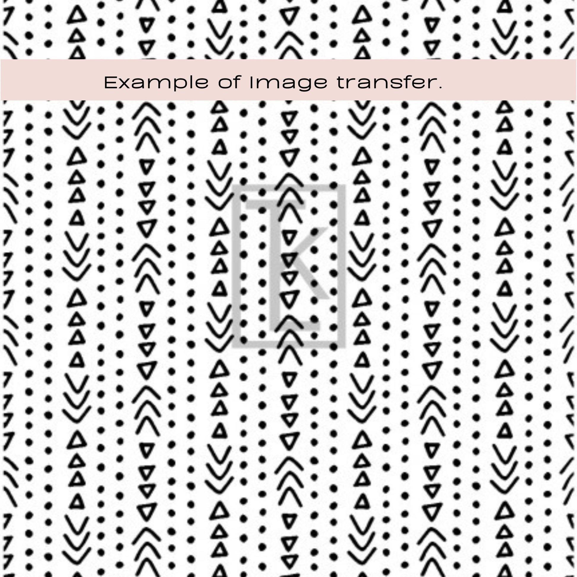 Silkscreen - A repeating black-and-white pattern of small dots, triangles, and curved arrow-like marks, with a pale pink banner across the top reading 'Example of image transfer.'.