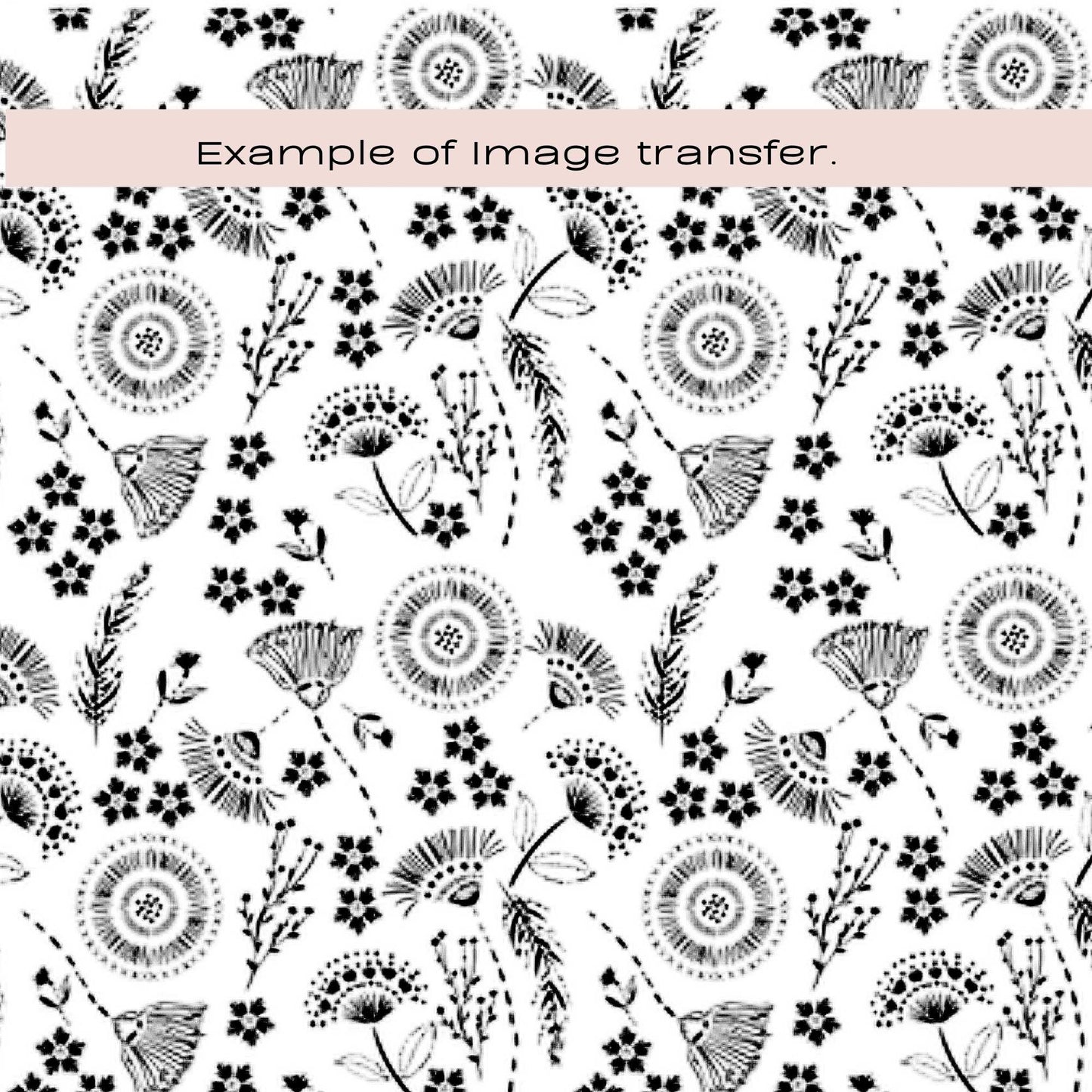 Black boho floral pattern on a white background with text 'Example of image transfer'. Silkscreen stencil for polymer clay.